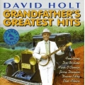 David Holt - Grandfathers Greatest Hits David Holt - Grandfathers Greatest Hits